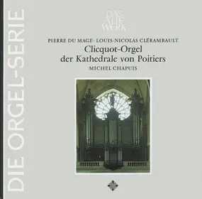 Louis-Nicolas Clérambault - Clicquot-Orgel Der Kathedrale Von Poitiers