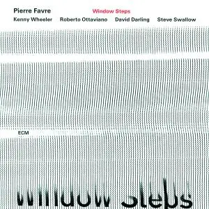Pierre Favre - Window Steps