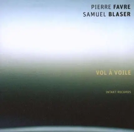 Pierre Favre - Vol À Voile