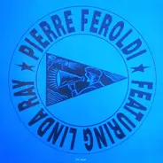 Pierre Feroldi Featuring Linda Ray - The Beat