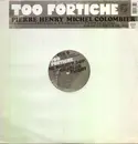 12'' - Pierre Henry & Michel Colombier - Too Fortiche