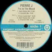 Pierre J - I'm in the Mood