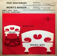 Pierre-Louis Hus-Desforges , Joseph Muntz-Berger , László Mezö , Jenő Döme - Duos For Cello And Double-Bass