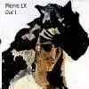 Double LP - Pierre Lx - Out 1