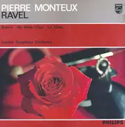 Pierre Monteux , Maurice Ravel - Boléro, Ma Mère L'Oye, La Valse