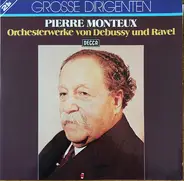 Debussy / Ravel - Grosse Dirigenten - Pierre Monteux - Orchesterwerke von Debussy und Ravel