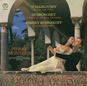 Pierre Monteux - Romeo And Juliet / A Night On The Bare Mountain / Capriccio Espagnol