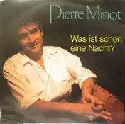 Pierre Minot - Was Ist Schon Eine Nacht?