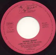 7inch Vinyl Single - Pierre Minot - Livre Toi, Delivre Toi / Frierendes Herz