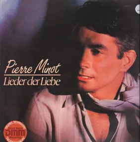 Pierre Minot - Lieder der Liebe