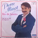 7inch Vinyl Single - Pierre Minot - Rio De Janeiro