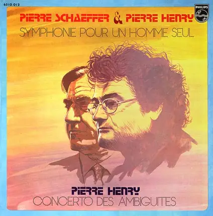 Pierre Schaeffer / Pierre Henry - Symphonie Pour Un Homme Seul