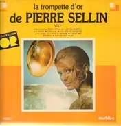 Pierre Sellin - La Trompette D'or De Pierre Sellin Vol.1