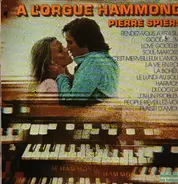 Pierre Spiers - À L'Orgue Hammond