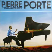 Pierre Porte Et Son Grand Orchestre - Pierre Porte Et Son Grand Orchestre