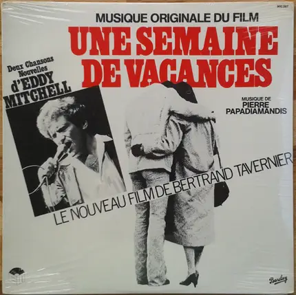 Pierre Papadiamandis , Eddy Mitchell - Une Semaine De Vacances