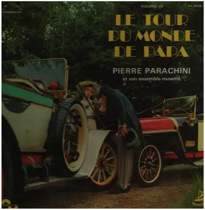Pierre Parachini Et Son Ensemble Musette - Le Tour Du Monde De Papa