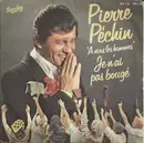 7inch Vinyl Single - Pierre Péchin - 'A Vous Les Hommes'