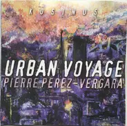 Pierre Perez-Vergara - Urban Voyage