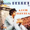 7inch Vinyl Single - Pierre Perret - A Poil / Electra