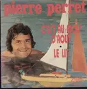 7'' - Pierre Perret - c'est Au Mois D'aout