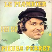 7inch Vinyl Single - Pierre Perret - Le Plombier