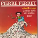 7inch Vinyl Single - Pierre Perret - Vaisselle Cassée - Gatefold Sleeve