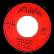7inch Vinyl Single - Pierre Perret - Le Plombier