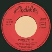 7inch Vinyl Single - Pierre Perret - Le Zizi (Ou L'éducation Sexuelle À L'école)