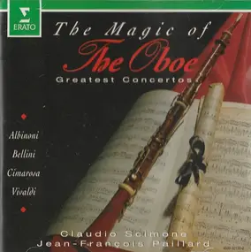 Pierre Pierlot - The Magic Of The Oboe • Greatest Concertos - Albinoni • Bellini • Cimarosa • Vivaldi