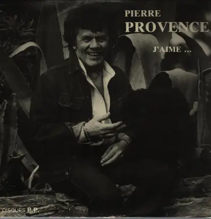 Pierre Provence - J'aime...