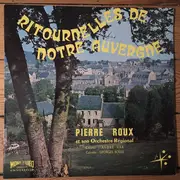 LP - Pierre Roux - Ritournelles De Notre Auvergne