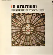 Pierre Renè Colombier - In Eternam