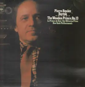 Pierre Boulez - The Wooden Prince, Op. 13