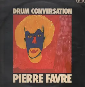 Pierre Favre - Drum Conversation