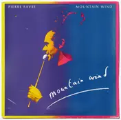 Pierre Favre - Mountain Wind