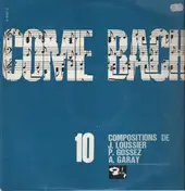 Pierre Gossez - Come Bach