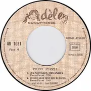 7'' - Pierre Perret - Quand Le Soleil Entre Dans Ma Maison - Les Voyages Organisés - Vive Le XV - La Distraite