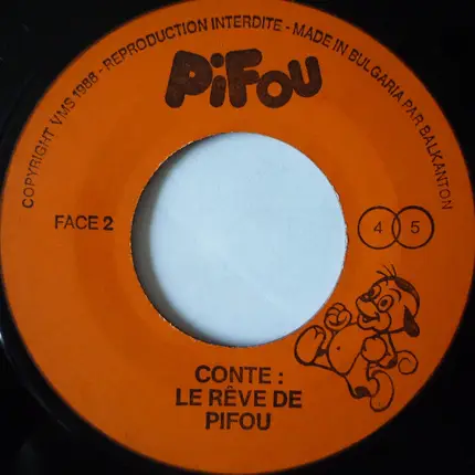 Pifou - Pifou Et Les Habitants Du Vieux Chêne / Le Rêve De Pifou