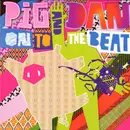 12'' - Pig And Dan - On To The Beat