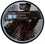 12inch Vinyl Single - Pig & Dan / Twinphonic - Carte Blanche EP