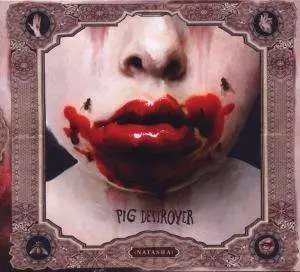 PIG DESTROYER - Natasha
