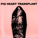 7inch Vinyl Single - Pig Heart Transplant - They Eat What We Eat - neon orange sleeve