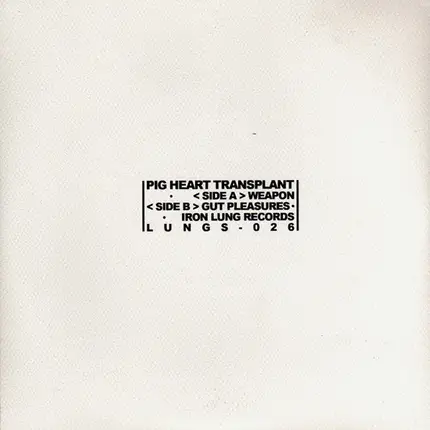 Pig Heart Transplant - Weapon / Gut Pleasures