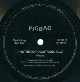 Pigbag - Another Orangutango