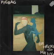 Pigbag - Dr Heckle And Mr Jive