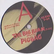 7'' - Pigbag - The Big Bean