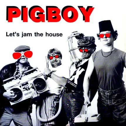 Pigboy - Let's Jam The House