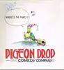 12inch Vinyl Single - Pigeon Drop - Where's The Party? - EP