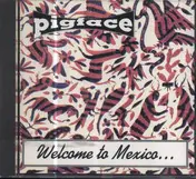 Pigface - Welcome To Mexico... Asshole